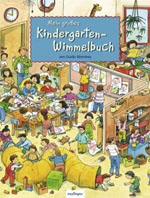Mein großes Kindergarten-Wimmelbuch